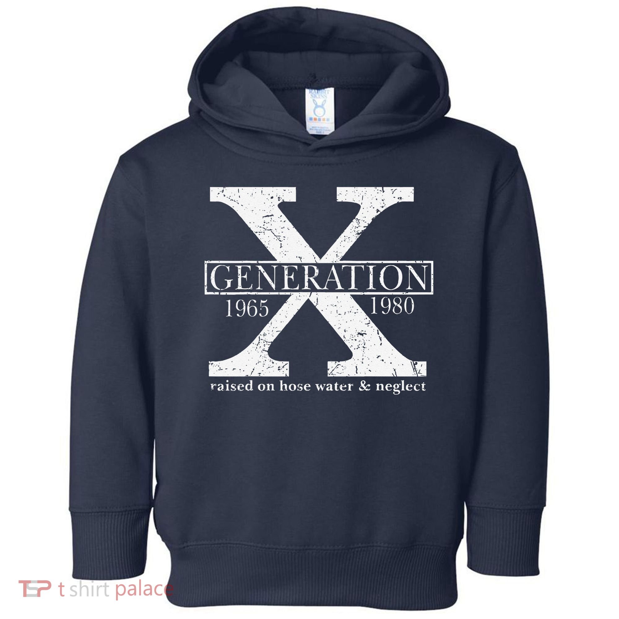 Genx Raised On Hose Water And Neglect Humor Toddler Hoodie