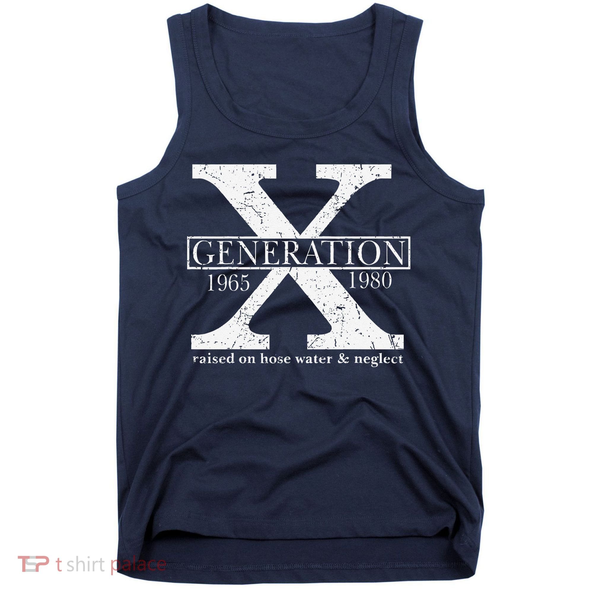 Genx Raised On Hose Water And Neglect Humor Tank Top