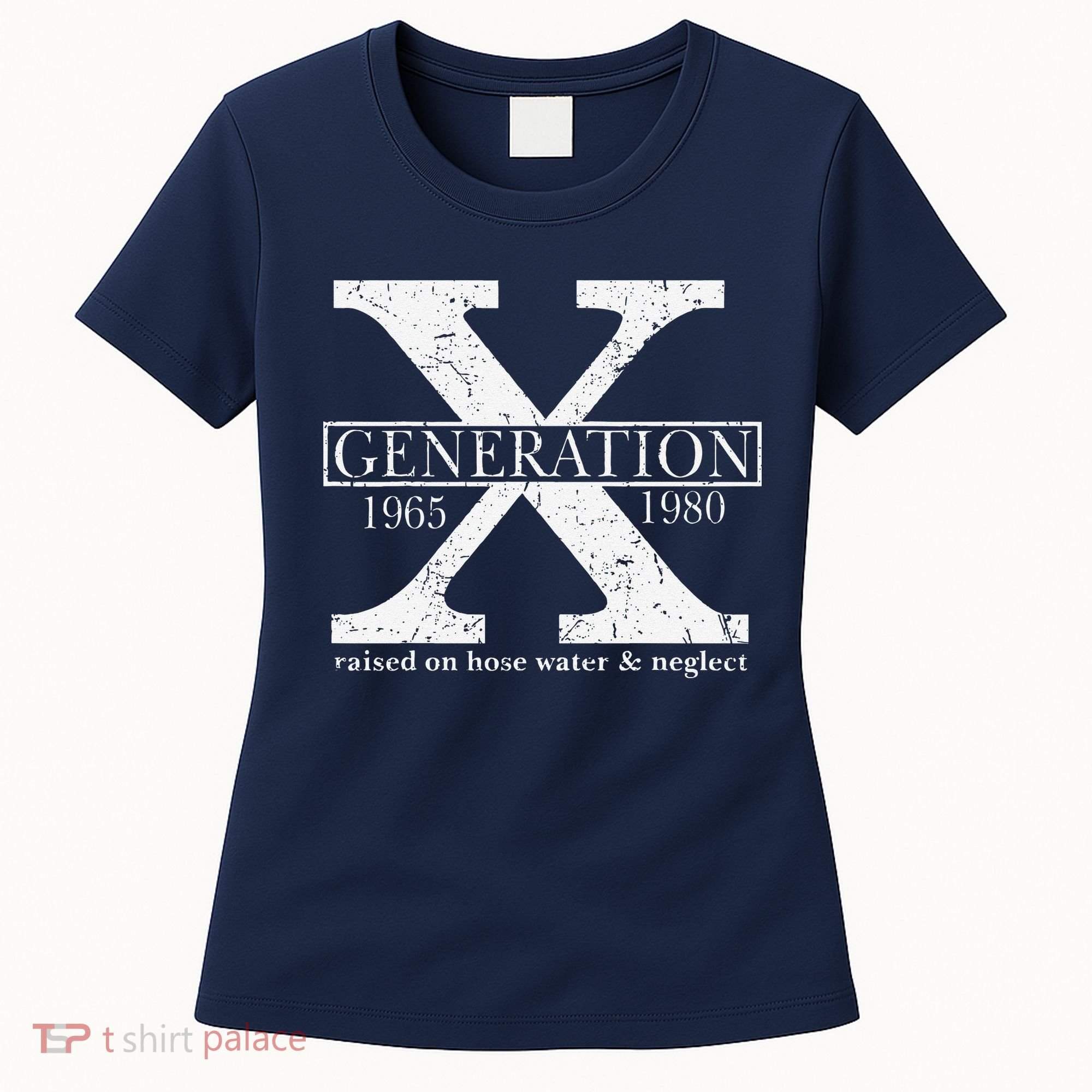 Genx Raised On Hose Water And Neglect Humor Women's T-Shirt