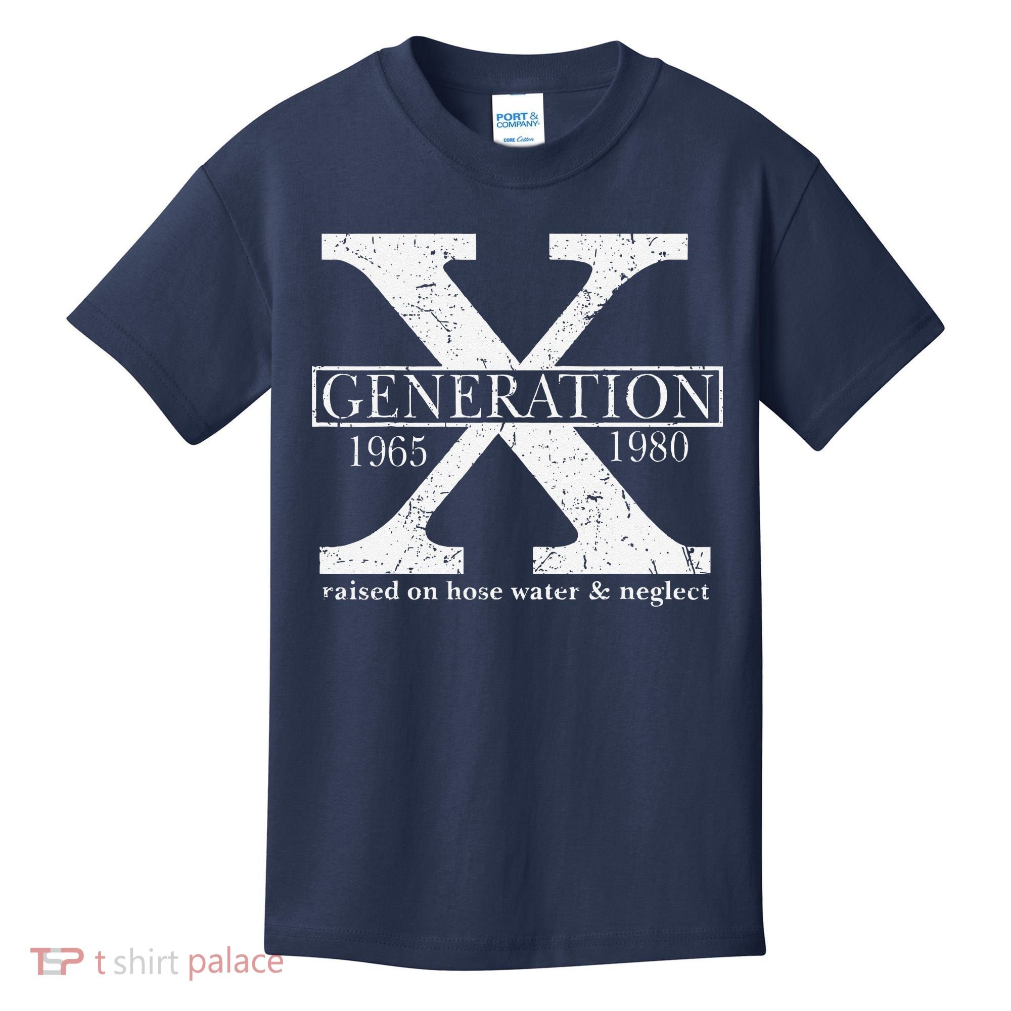 Genx Raised On Hose Water And Neglect Humor Kids T-Shirt
