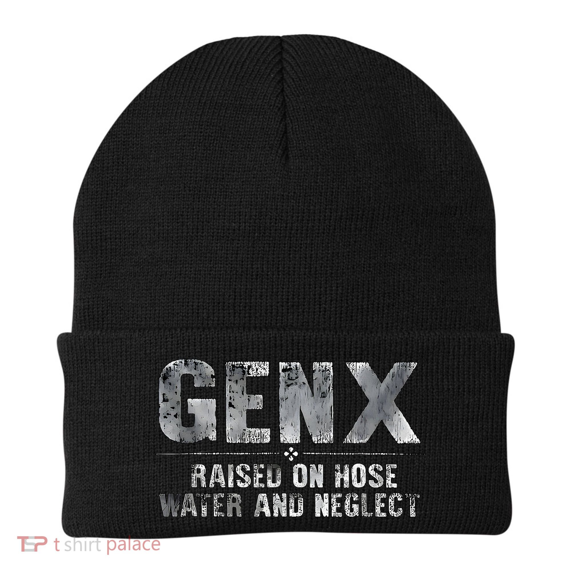genx raised on hose water and neglect Beanie