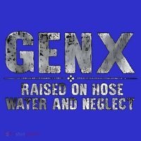 genx raised on hose water and neglect Kids Hoodie thumb 5
