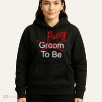 Groom To Be Pussy Hoodie thumb 5