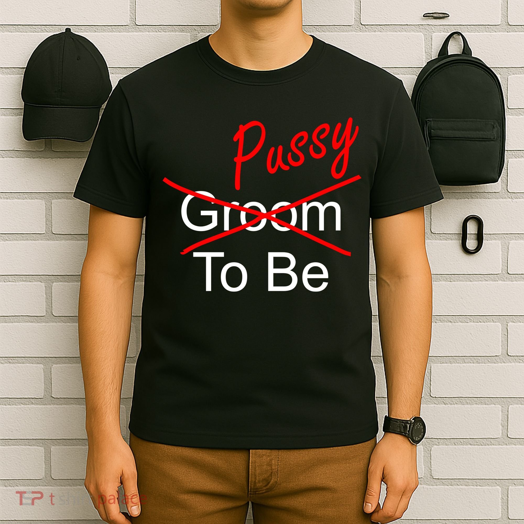 Groom To Be Pussy T-Shirt