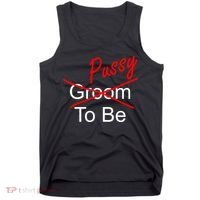 Groom To Be Pussy Tank Top thumb 0