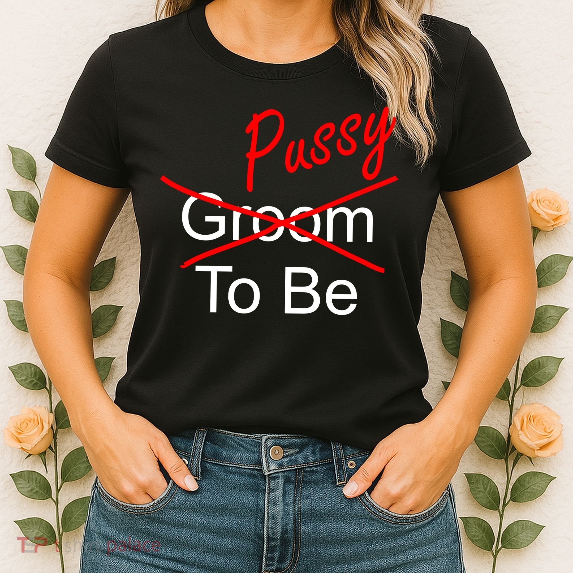 Groom To Be Pussy Women's T-Shirt