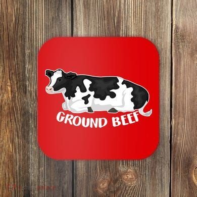 Ground Beef Funny Cow Coaster