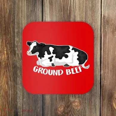 Ground Beef Funny Cow Coaster