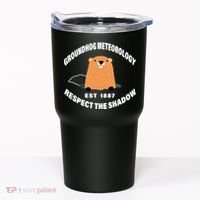 Groundhog Meteorology Respect The Shadow Tumbler thumb 0