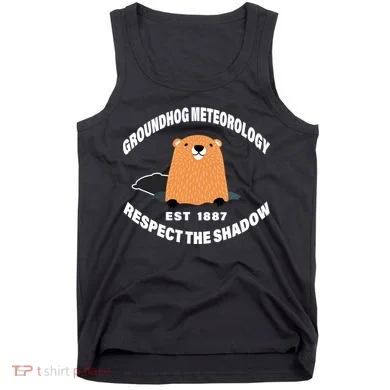 Groundhog Meteorology Respect The Shadow Tank Top