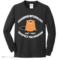 Groundhog Meteorology Respect The Shadow Kids Long Sleeve Shirt thumb 0