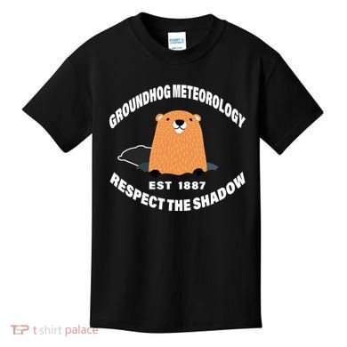 Groundhog Meteorology Respect The Shadow Kids T-Shirt