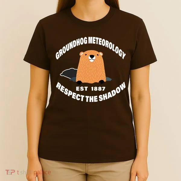 Groundhog Meteorology Respect The Shadow T-Shirt