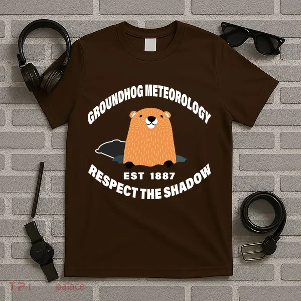 Groundhog Meteorology Respect The Shadow T-Shirt