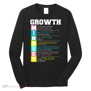 Growth New Mindset And Resolution  Long Sleeve Shirt