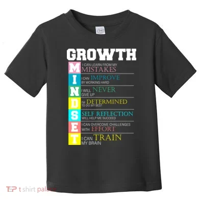 Growth New Mindset And Resolution  Toddler T-Shirt