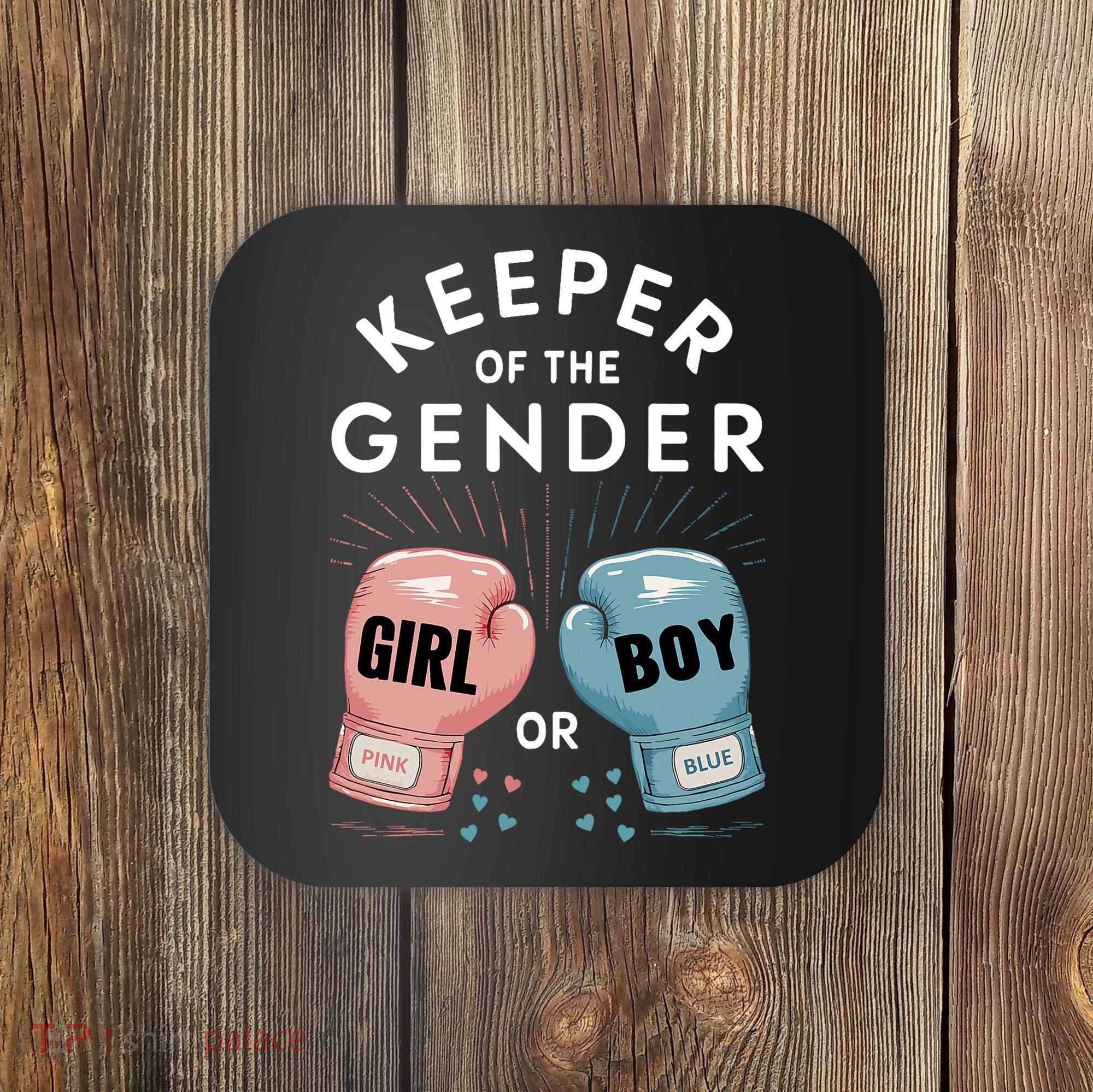 Gender Reveal Party Keeper Of Gender Boxing Coaster