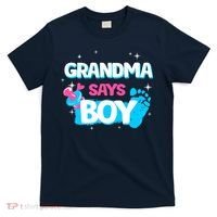 Gender Reveal Party Grandma Says Boy Team Boy T-Shirt thumb 0