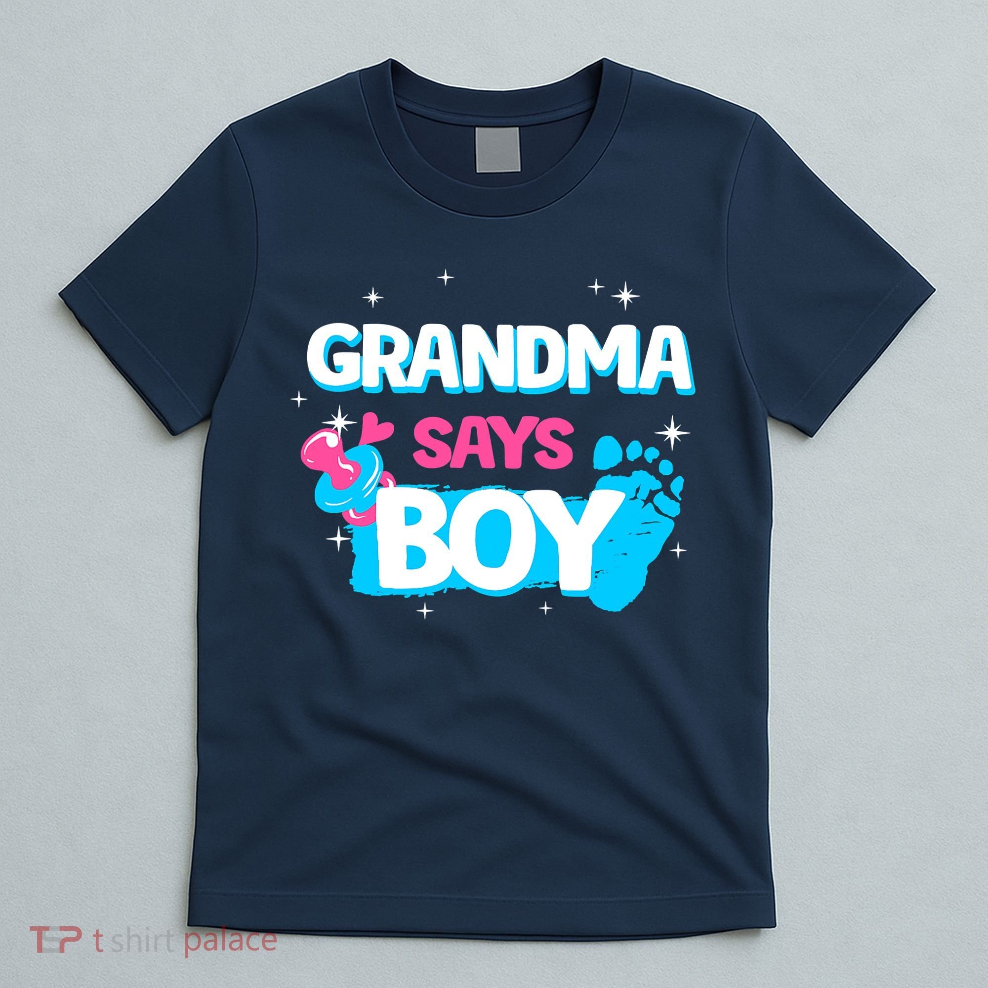 Gender Reveal Party Grandma Says Boy Team Boy T-Shirt