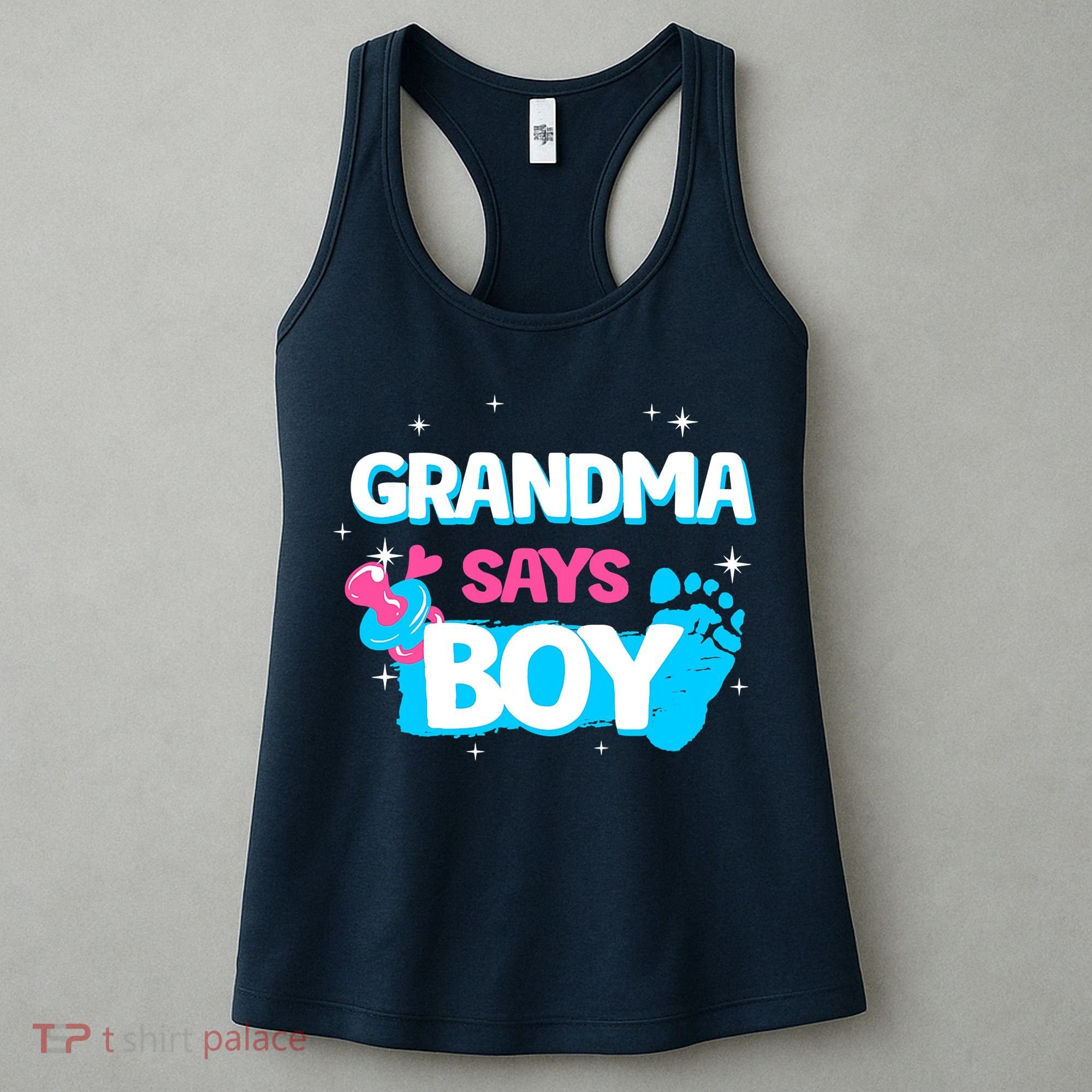 Gender Reveal Party Grandma Says Boy Team Boy Women's Tank Top
