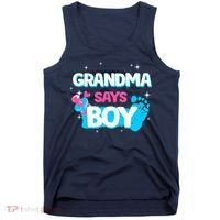 Gender Reveal Party Grandma Says Boy Team Boy Tank Top thumb 0