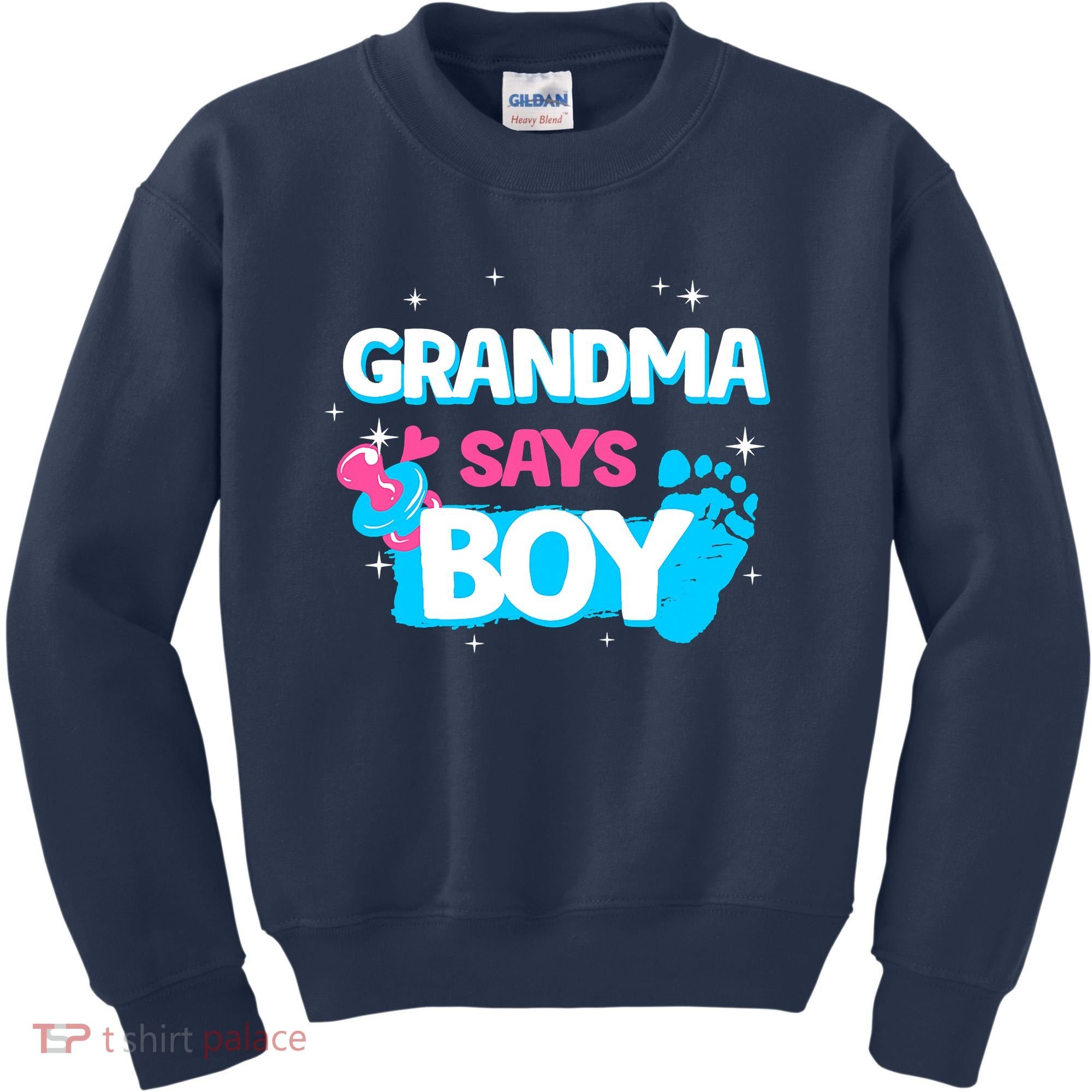 Gender Reveal Party Grandma Says Boy Team Boy Kids Sweatshirt
