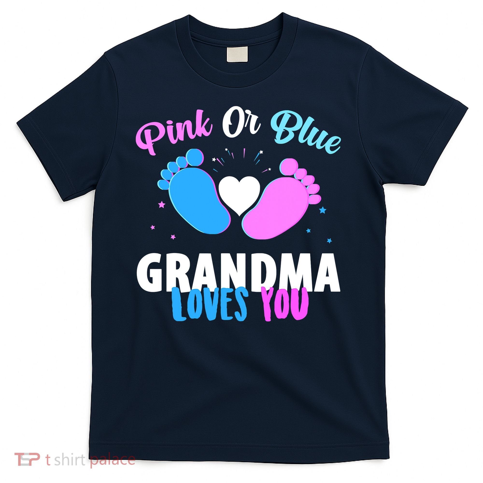 Gender Reveal Party Pink Or Blue Grandma Loves You T-Shirt