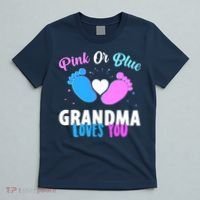 Gender Reveal Party Pink Or Blue Grandma Loves You T-Shirt thumb 5