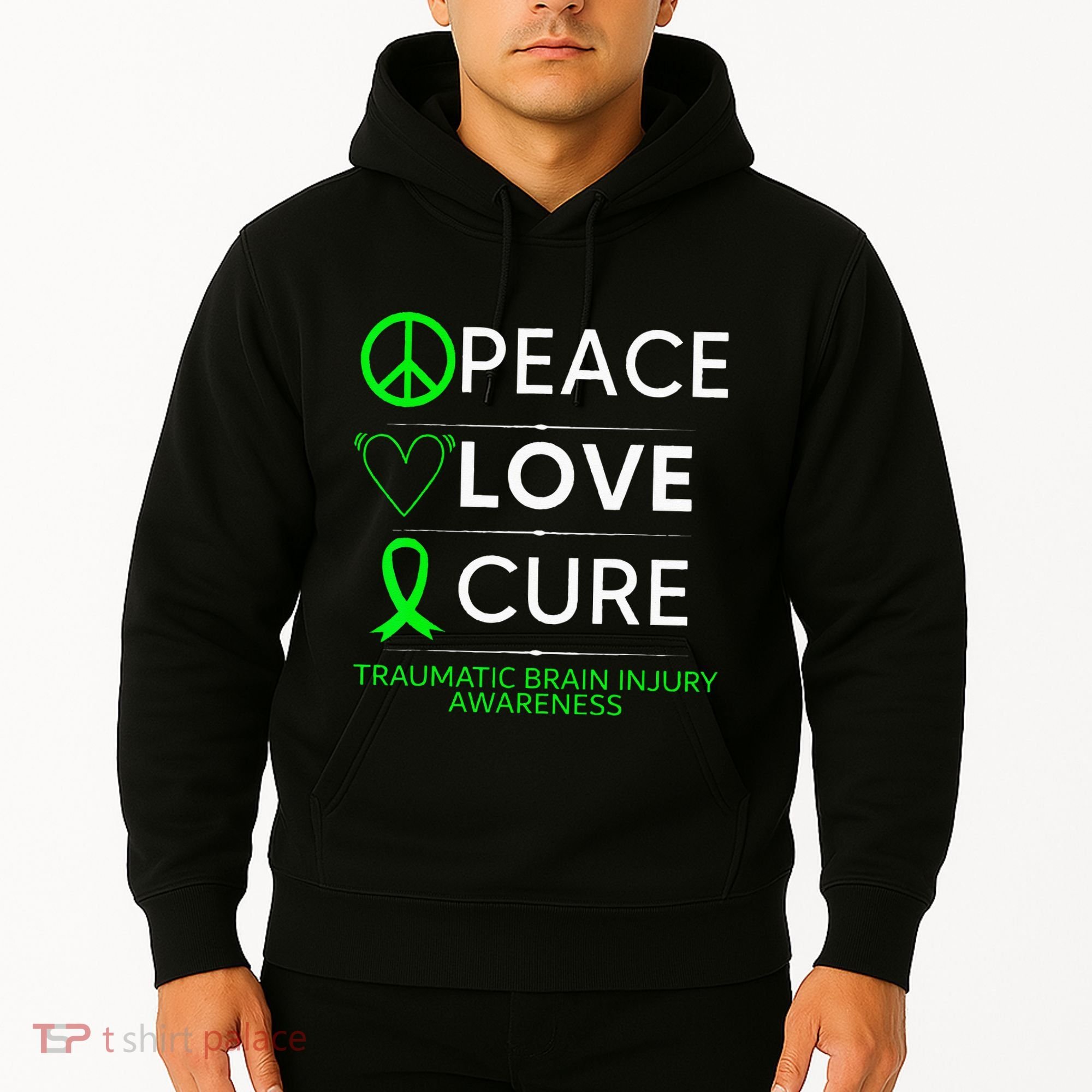 Green Ribbon Peace Cure Traumatic Brain Injury Awareness Hoodie