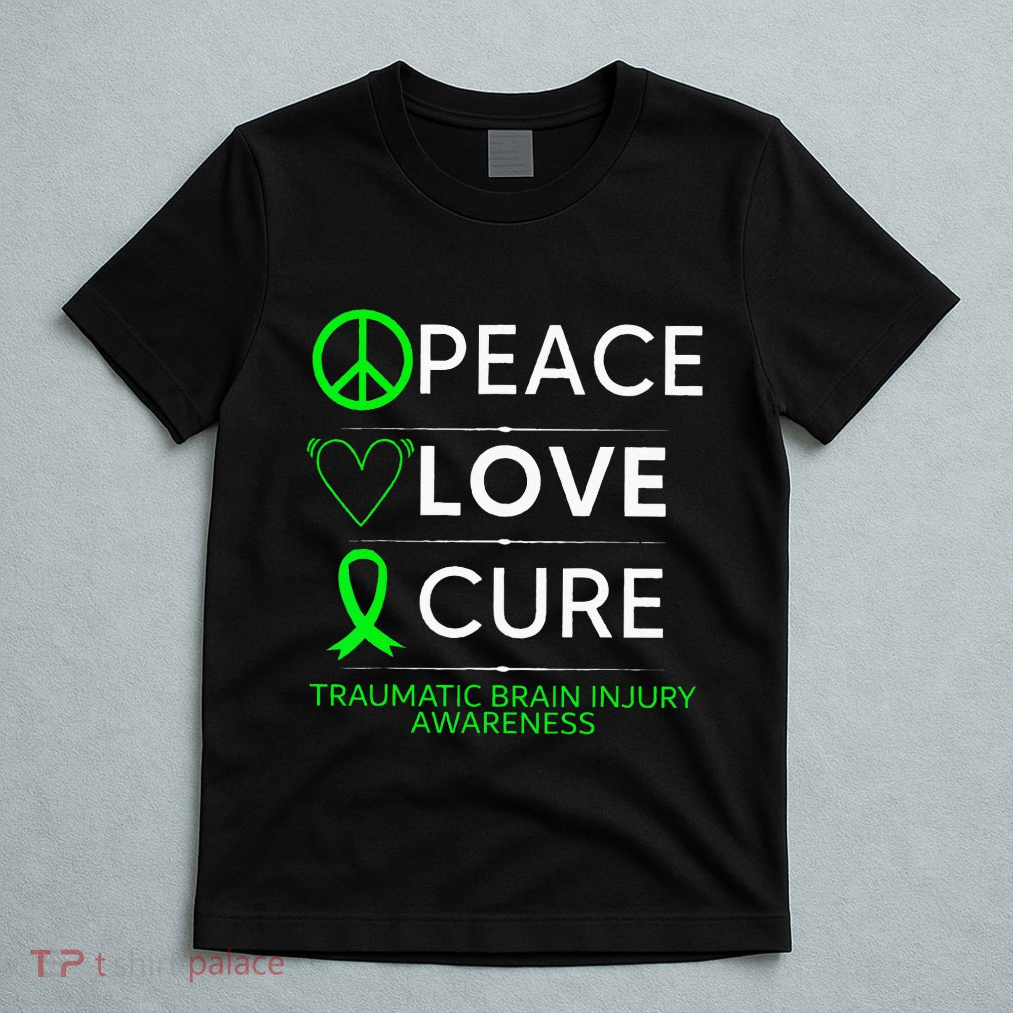 Green Ribbon Peace Cure Traumatic Brain Injury Awareness T-Shirt