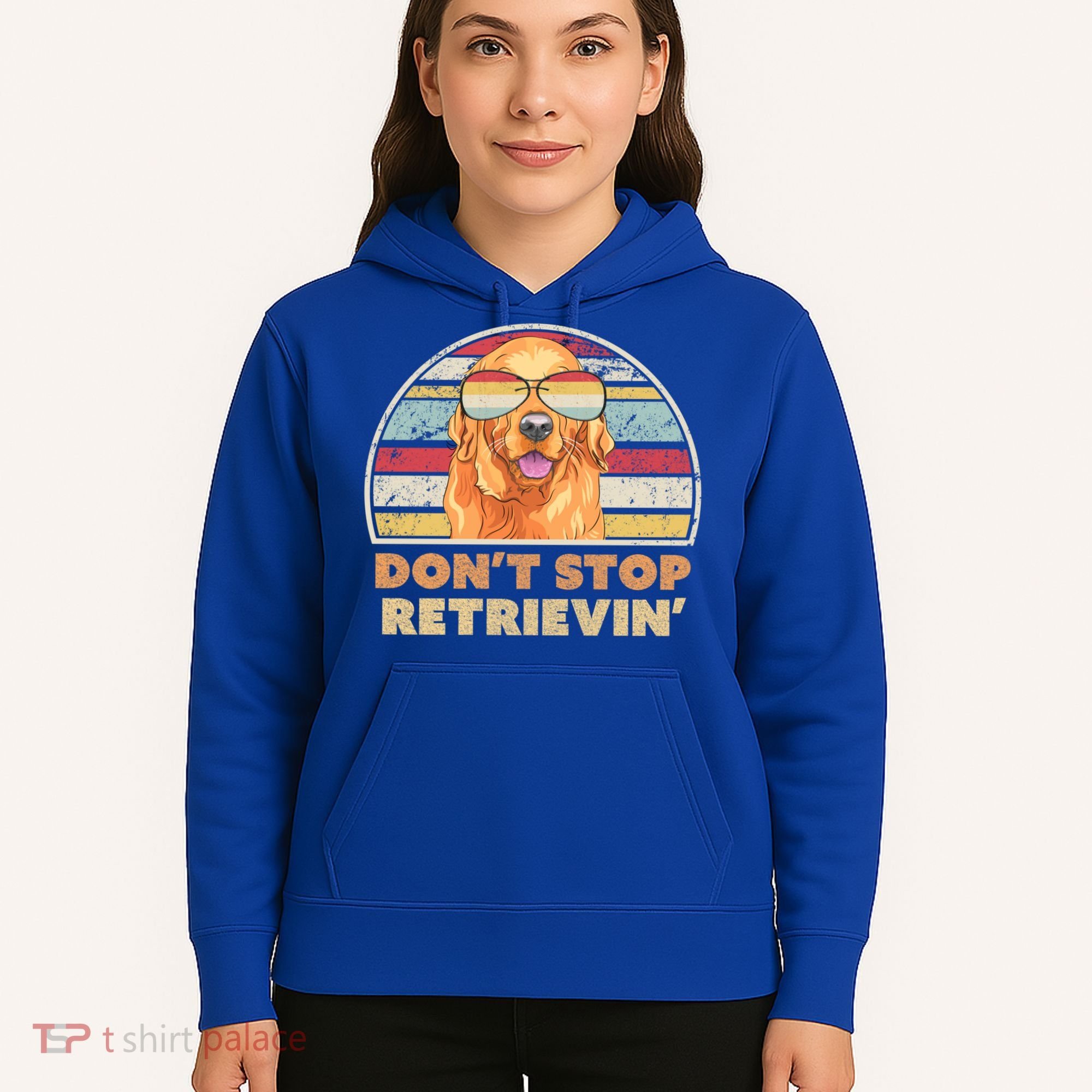 Golden Retriever Retro Dont Stop Retrievin Cool Gift Hoodie