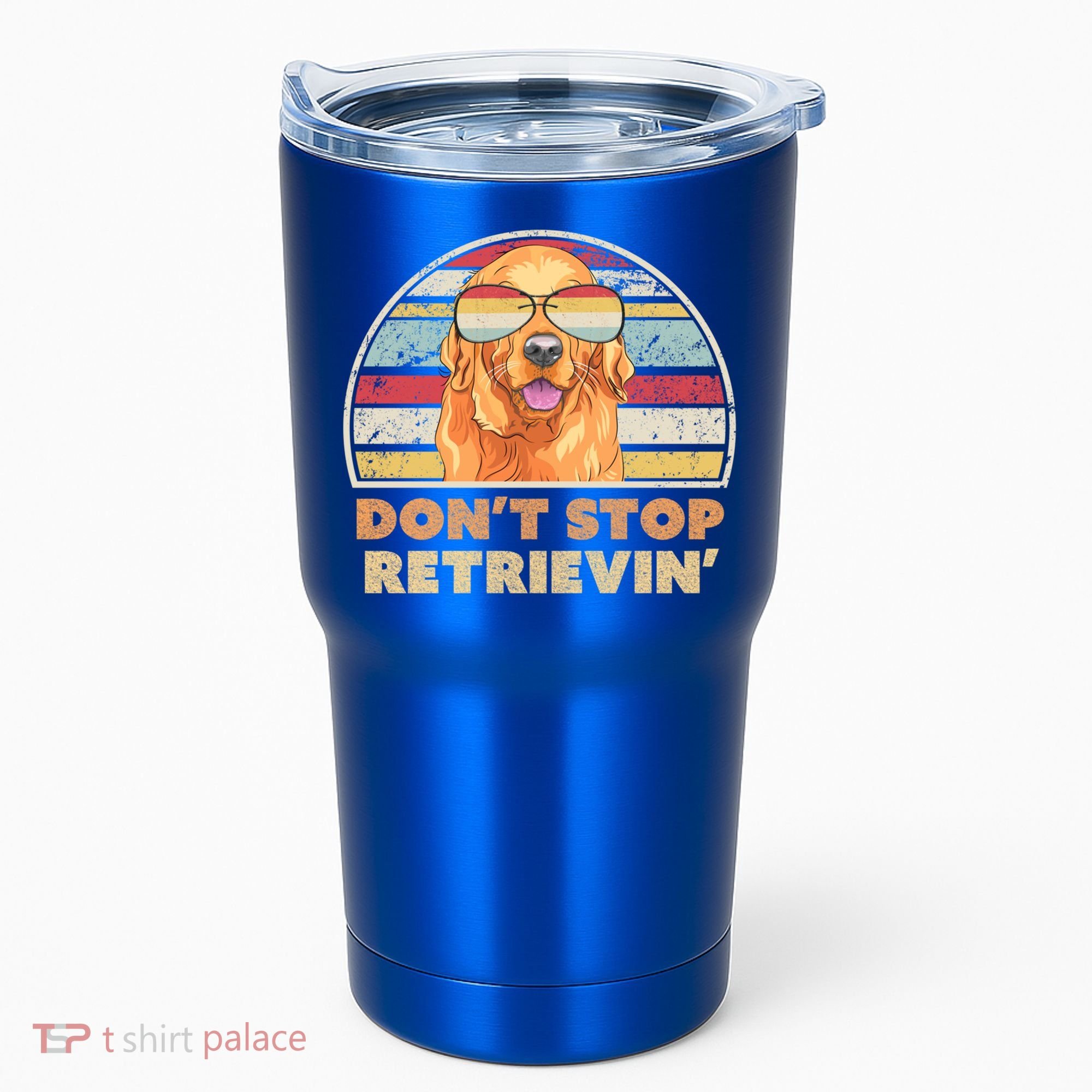 Golden Retriever Retro Dont Stop Retrievin Cool Gift Tumbler