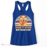 Golden Retriever Retro Dont Stop Retrievin Cool Gift Women's Tank Top thumb 0