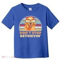 Golden Retriever Retro Dont Stop Retrievin Cool Gift Toddler T-Shirt thumb 0