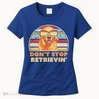 Golden Retriever Retro Dont Stop Retrievin Cool Gift Women's T-Shirt thumb 0