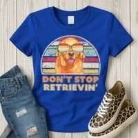 Golden Retriever Retro Dont Stop Retrievin Cool Gift Women's T-Shirt thumb 3
