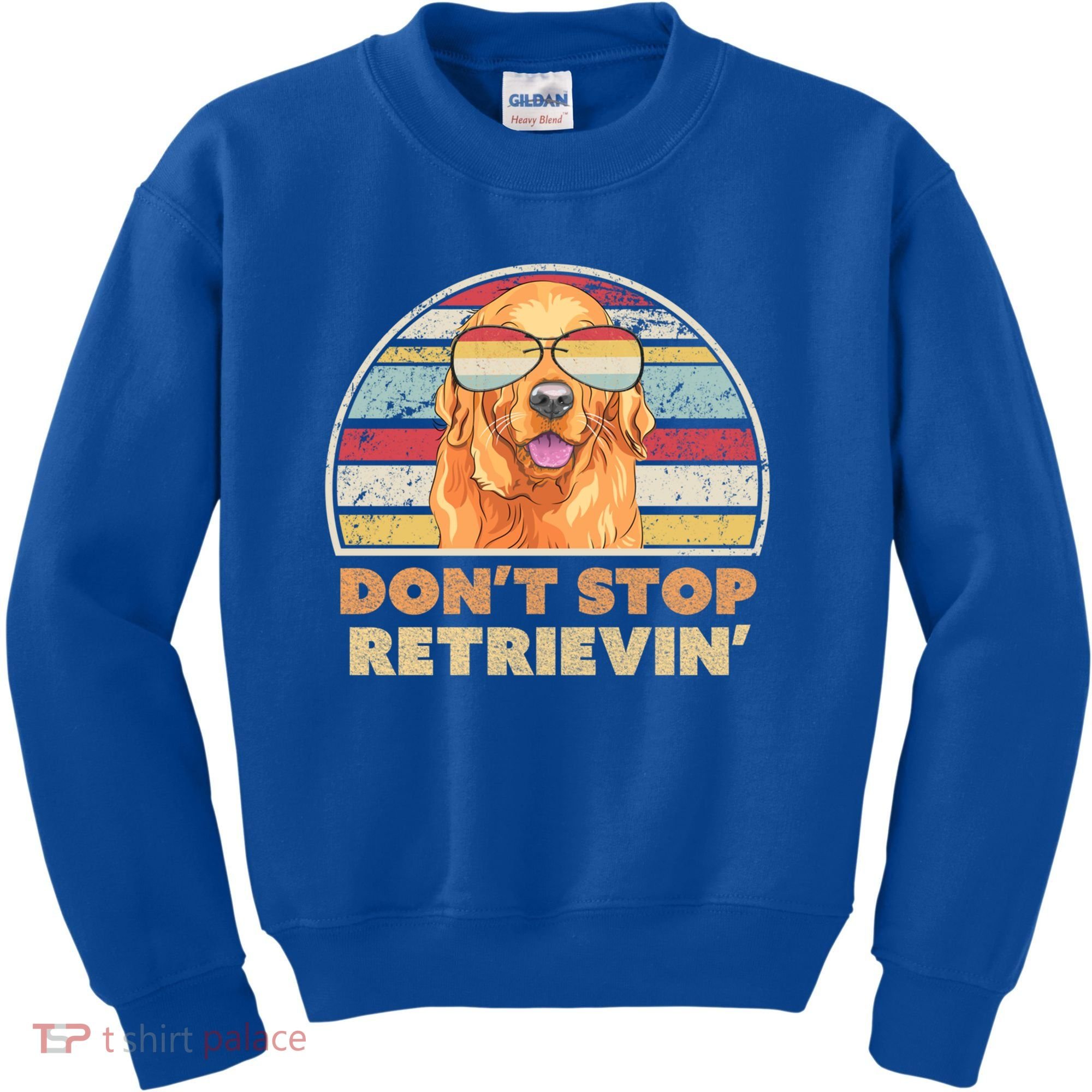 Golden Retriever Retro Dont Stop Retrievin Cool Gift Kids Sweatshirt