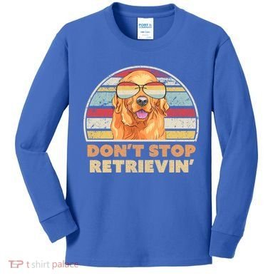 Golden Retriever Retro Dont Stop Retrievin Cool Gift Kids Long Sleeve Shirt