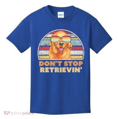 Golden Retriever Retro Dont Stop Retrievin Cool Gift Kids T-Shirt