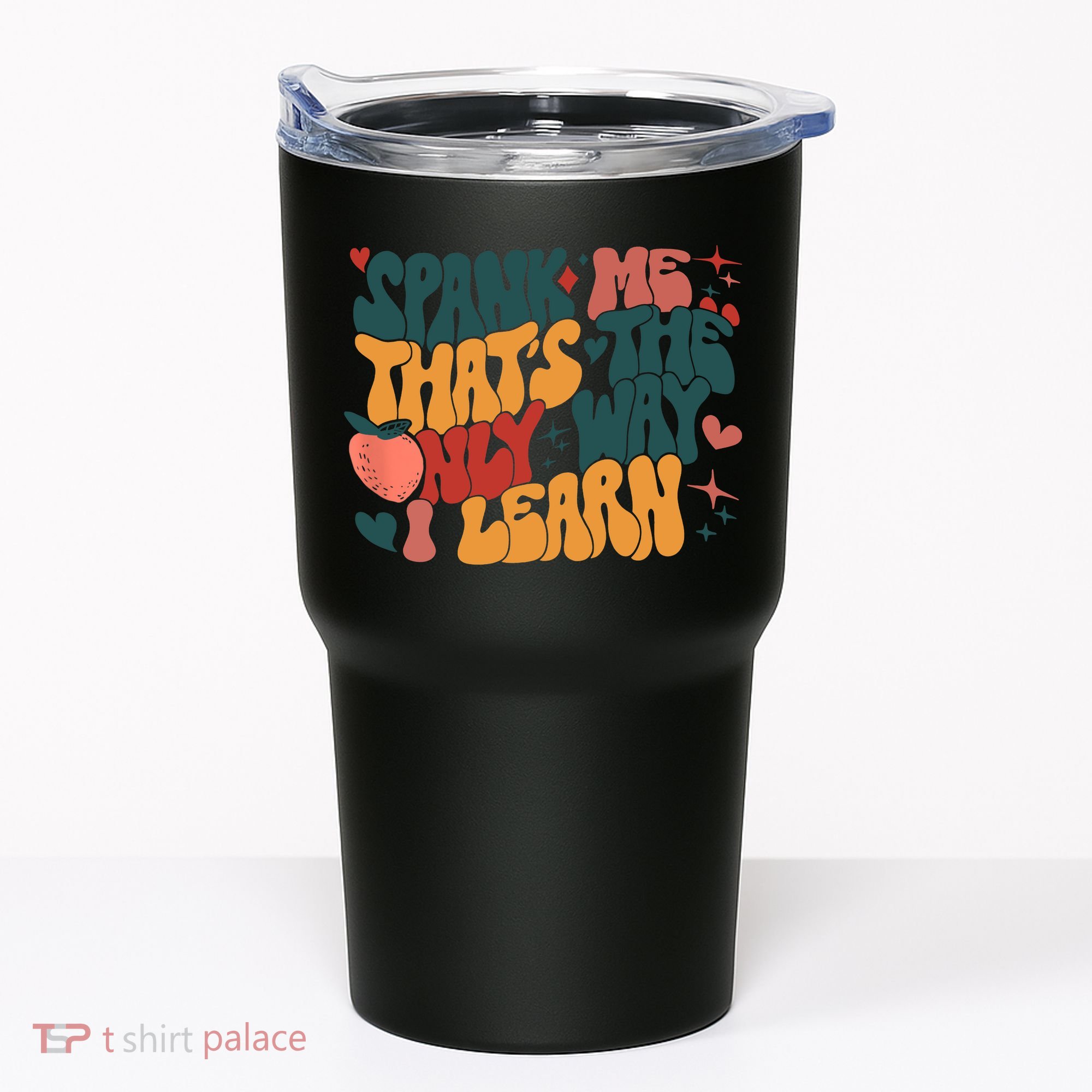 Groovy Retro Spank Me That's The Only Way I Learn (On Back) Tumbler