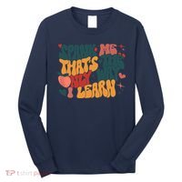 Groovy Retro Spank Me That's The Only Way I Learn (On Back) Long Sleeve Shirt thumb 0