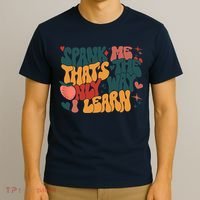 Groovy Retro Spank Me That's The Only Way I Learn (On Back) T-Shirt thumb 3