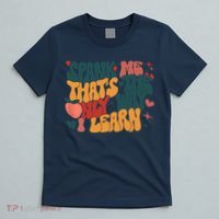 Groovy Retro Spank Me That's The Only Way I Learn (On Back) T-Shirt thumb 5