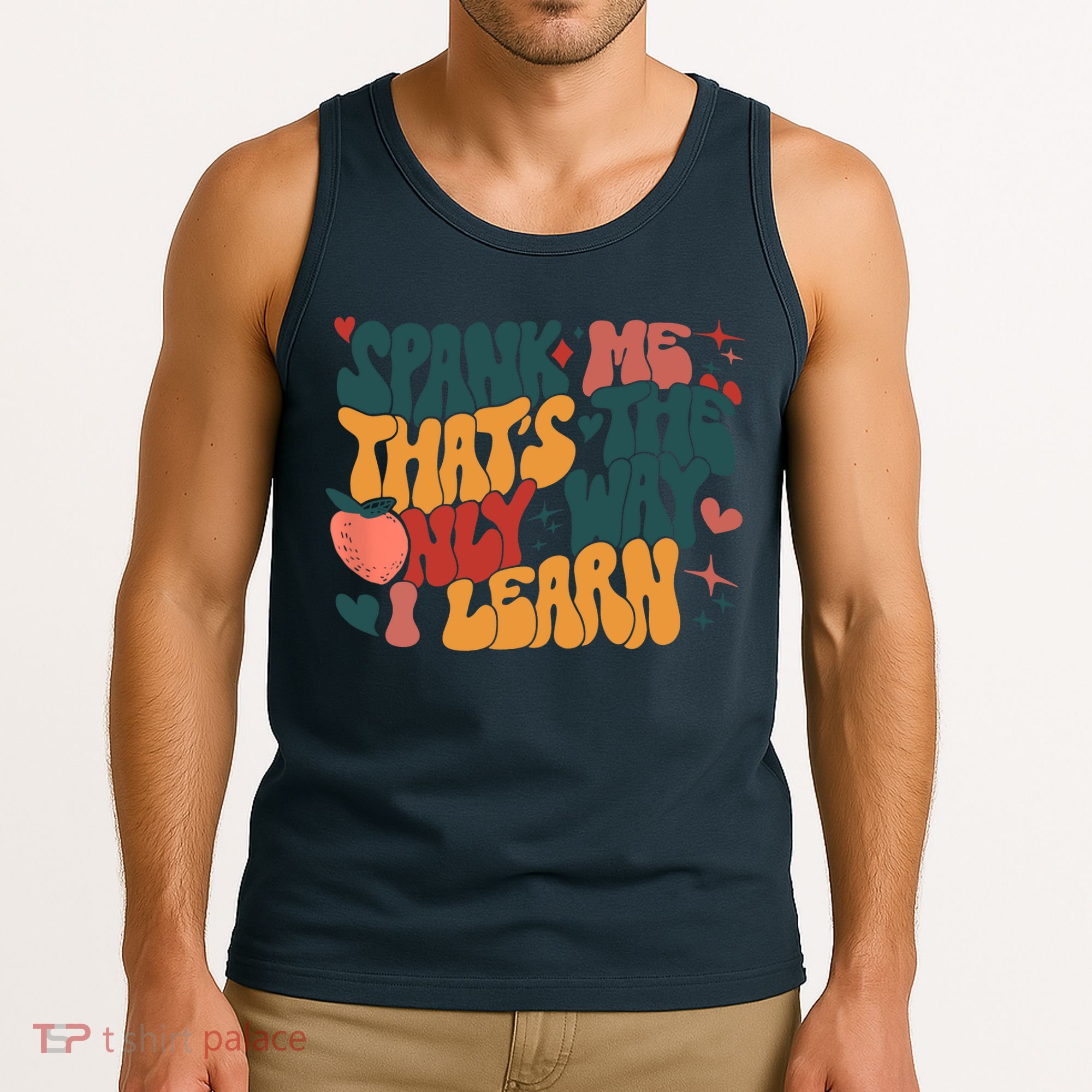 Groovy Retro Spank Me That's The Only Way I Learn (On Back) Tank Top