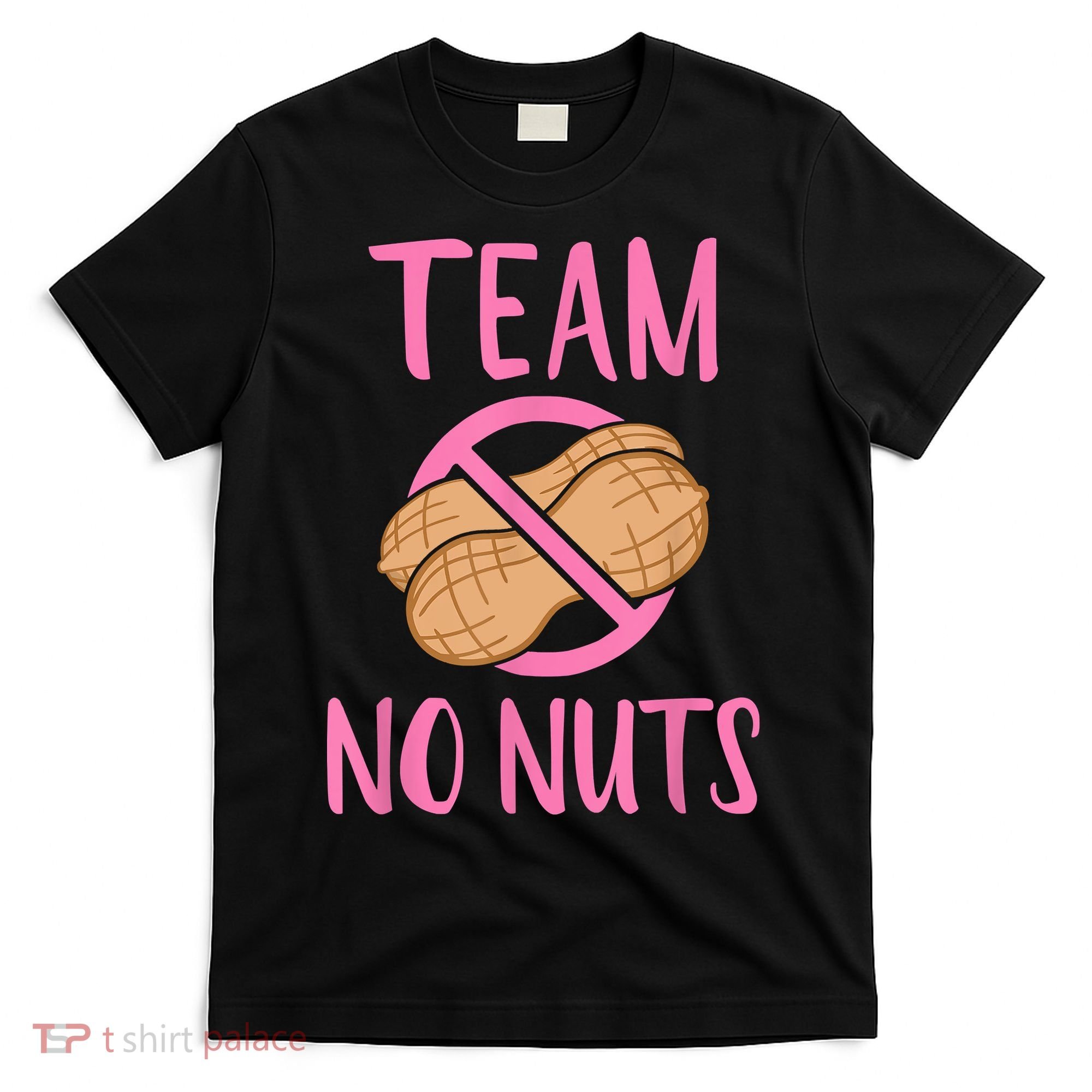 Gender Reveal Team No Nuts Girl Matching Family Baby Party T-Shirt