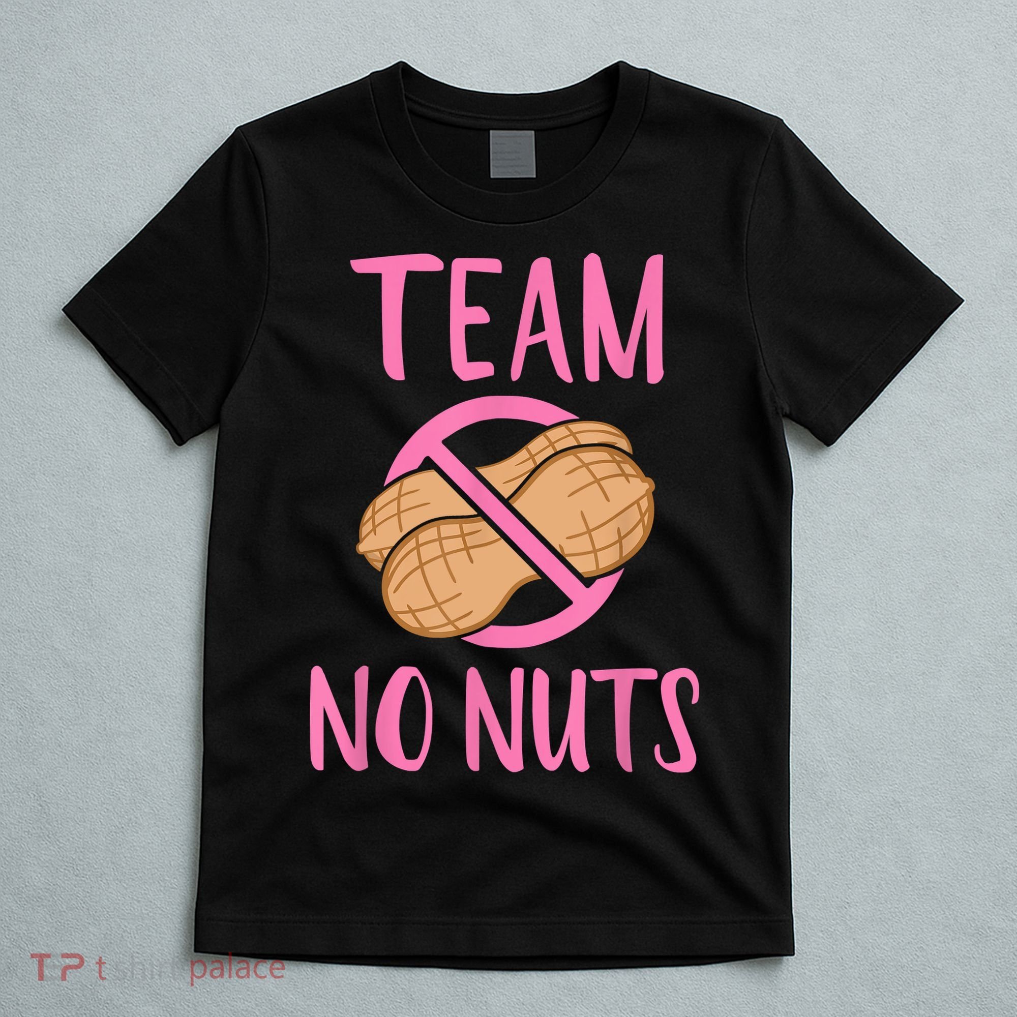 Gender Reveal Team No Nuts Girl Matching Family Baby Party T-Shirt