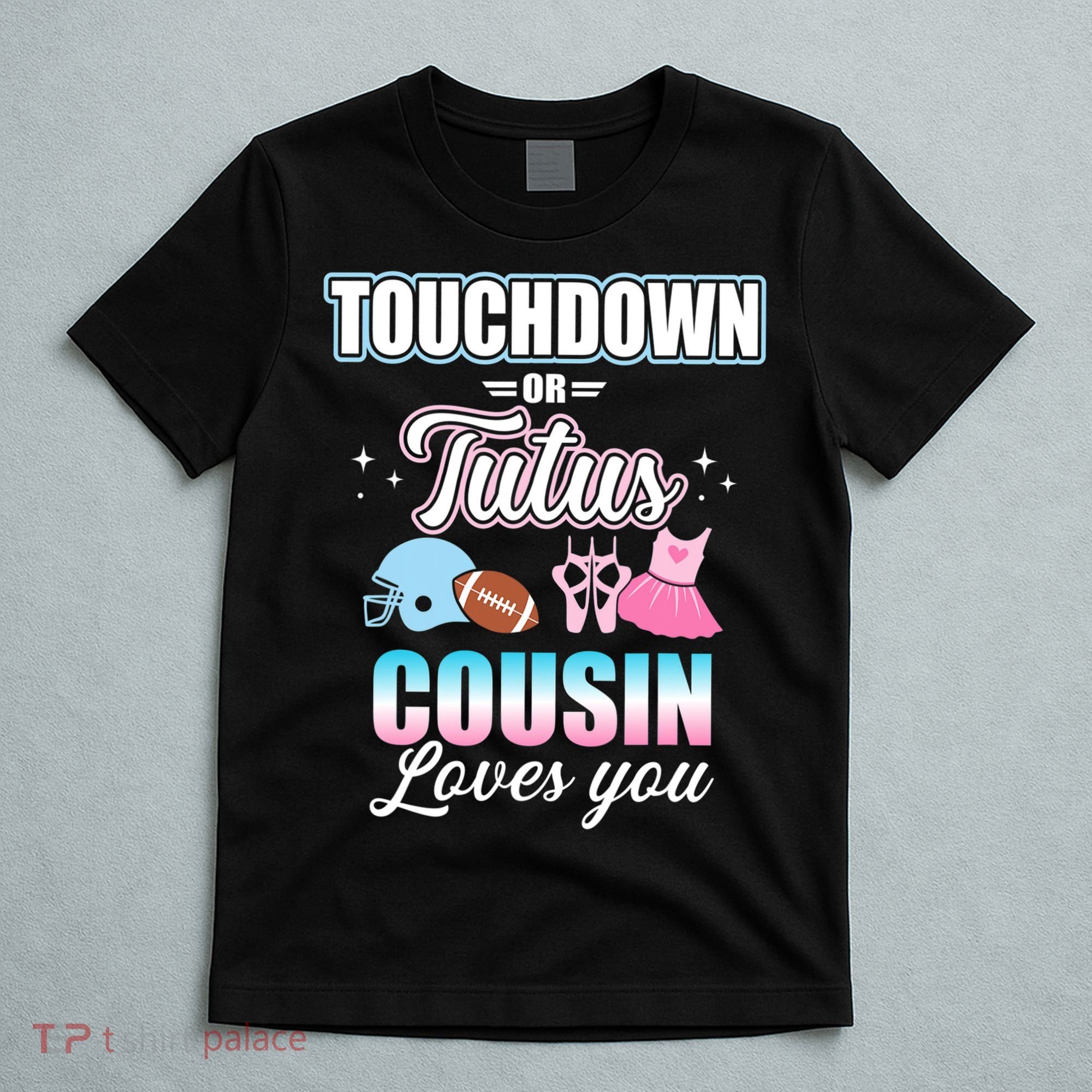 Gender Reveal Touchdowns Or Tutus Cousin Matching Baby Party T-Shirt