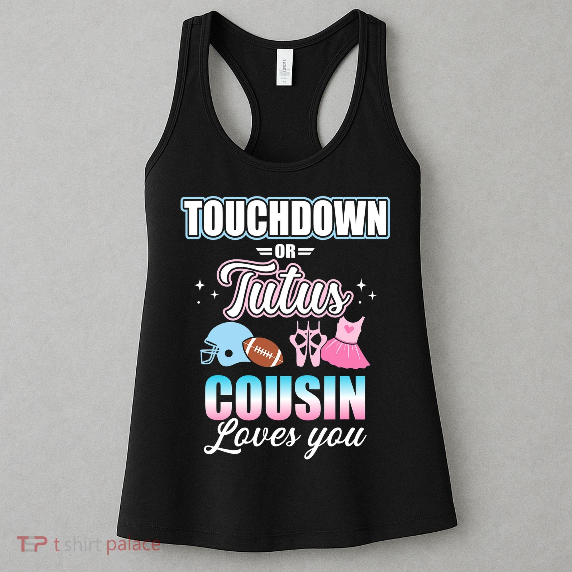 Gender Reveal Touchdowns Or Tutus Cousin Matching Baby Party Women's Tank Top