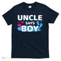  Gender reveal uncle says boy matching family baby party T-Shirt thumb 0