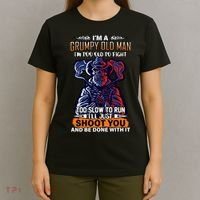 Grumpy Old Man Too Old To Fight Run I'll Just Shoot You T-Shirt thumb 4